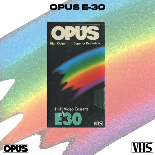 OPUS E-30 VHS Tape