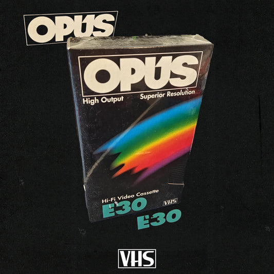 OPUS E-30 VHS Tape